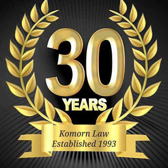 Komorn Law Celebrates 30 Years of Legal Service